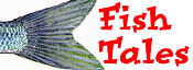 Fish Tales
